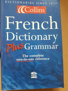 Collins French dictionary plus grammar paperback 2001.