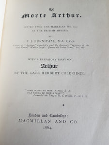 Le Morte Arthur (edited from the Harleian ms 2252 from the British Museum) [Hardcover] Herbert Coleridge and Frederick James Furnivall