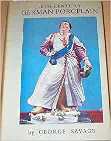 18th Century German Porcelain Foreword by H Weinberg [Hardcover]