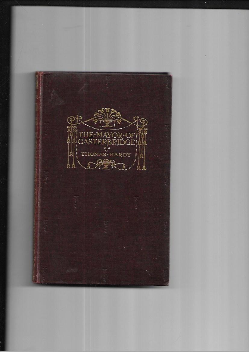 THE LIFE AND DEATH OF THE MAYOR OF CASTERBRIDGE - HARDCOVER - THOMAS HARDY - MACMILLAN 1924