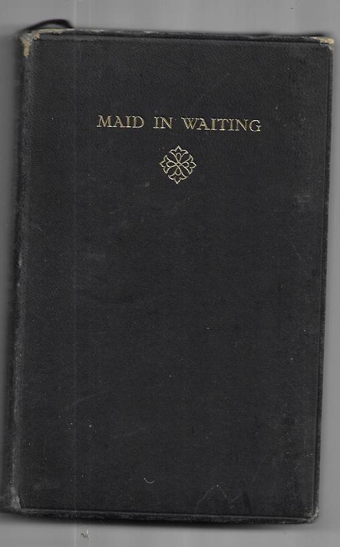 MAID IN WAITING - HARDCOVER - JOHN GALSWORTHY