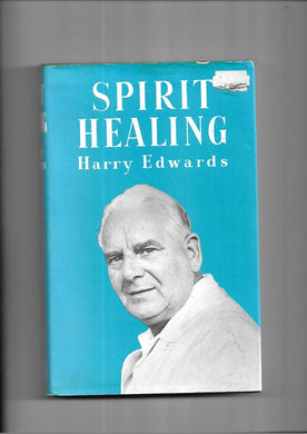 Spirit Healing - Hardcover - Harry Edwards  - 1978