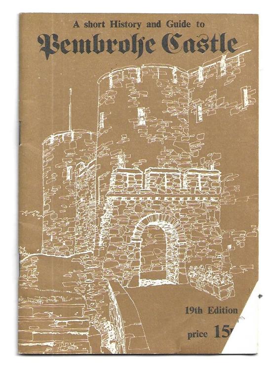 A short history guide to Pembroke Castle - Paperback - 19th Edition