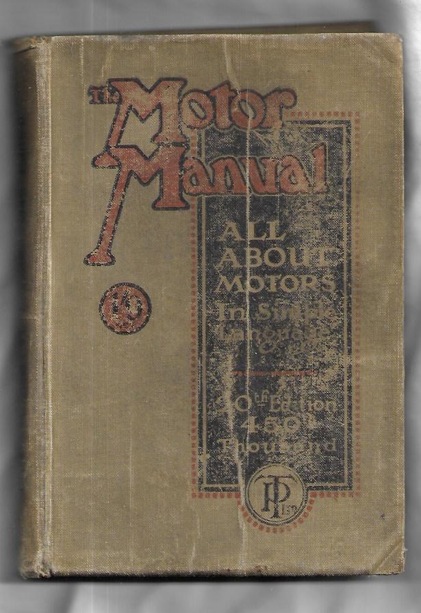 The Motor Manual: All About Motors In Simple Language 20th Edition Hardcover C1917