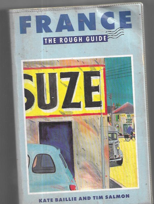 France: The Rough Guide Baillie, Kate and etc.