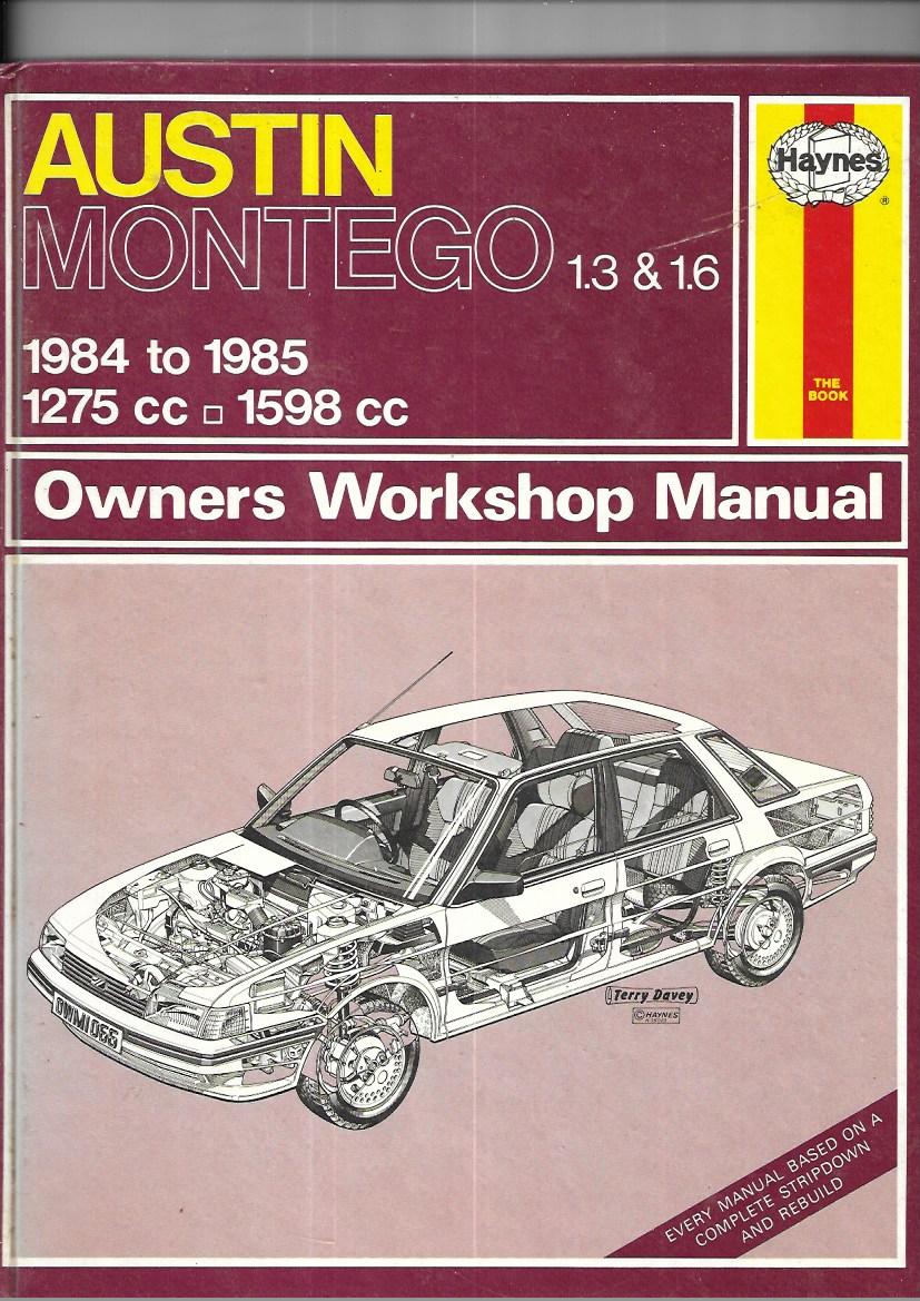 AUSTIN MONTEGO 1.3 & 1.6 - HAYNES MANUAL - 1984 TO 1985 1275CC 1598CC - HARDCOVER
