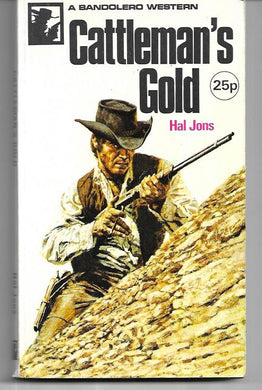 Cattleman's Gold: An Authentic Western [Hardcover] Jons, Hal