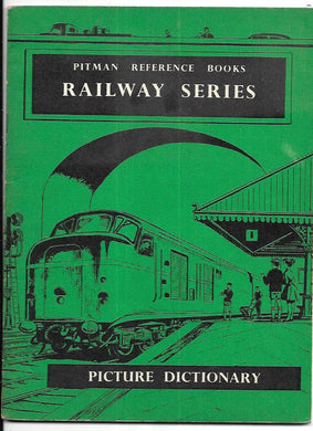 PITMAN REFERENCE BOOKS - RAILWAY SERIES - PICTURE DICTIONARY - STOCKBRIDGE - SOUTHAM - ARMSTRONG
