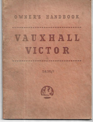 Vauxhall Victor Owners Handbook. T.S.371/7. SOFTCOVER