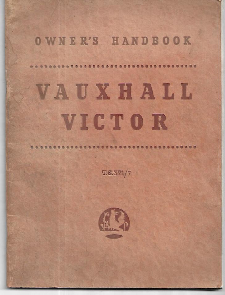 Vauxhall Victor Owners Handbook. T.S.371/7. SOFTCOVER