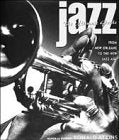 Jazz: The Ultimate Guide - From New Orleans to the New Jazz Age