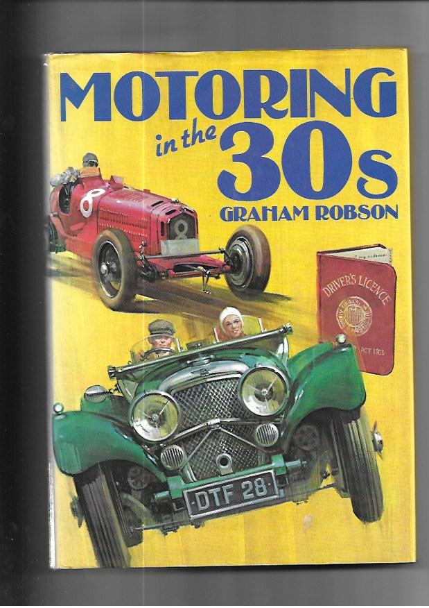 Motoring in the 30's Hardcover – 1 Oct. 1979 by Graham Robson