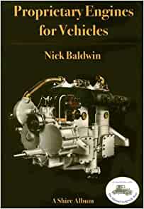 Proprietary Engines For Vehicles : Paperback. Nick Baldwin (Author), Michael E. Ware (Editor)