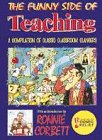 The Funny Side of Teaching: In Support of Comic Relief Stirling Johnstone; Paul Cemmick and Ronnie Corbett