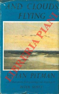 And clouds flying. A book of wild fowl [Hardcover] PITMAN Ian -