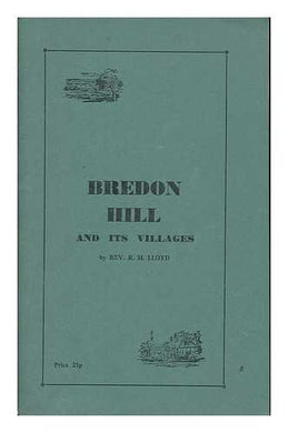 Bredon Hill and its villages / by the Rev. R.H. Lloyd ; illustrated by Pauline Beesly [Paperback] Lloyd, R. H.