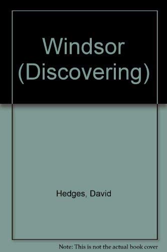 Windsor (Discovering) Hedges, David and Hedges, Beryl