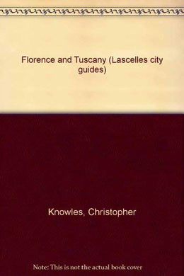 Florence and Tuscany (Lascelles city guides)