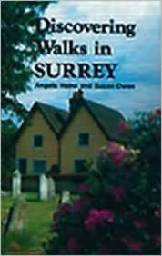 Discovering Walks in Surrey (Discovering S.) Haine, Angela and Owen, Susan