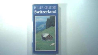 Switzerland (Blue Guides) Robertson, Ian