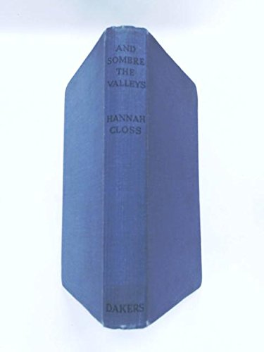 and sombre the valleys