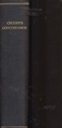 Cruden's Concordance To The Holy Scriptures Of The New Testament: or, A Dictionary And Alphabetical Index To The Bible -- TENTH EDITION --