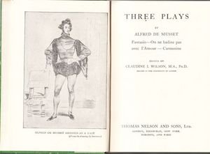 Three Plays - Fantasio - on Ne Badine Pas Avec 'amour - Carmosine [Hardcover] Alfred De Musset