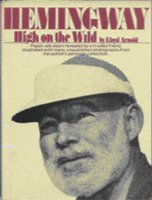 Hemingway: High on the Wild by Lloyd R. Arnold (1977-11-01)