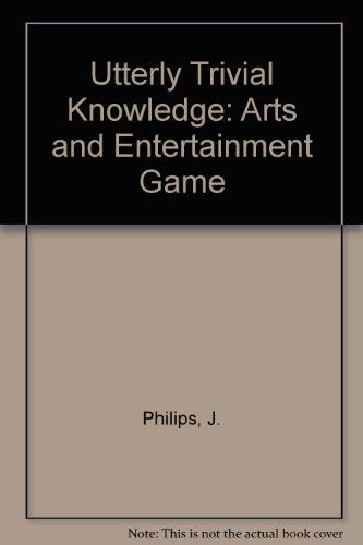 Utterly Trivial Knowledge: The Arts And Entertainment Game