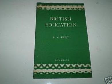 British Education [Paperback] H. C. Dent