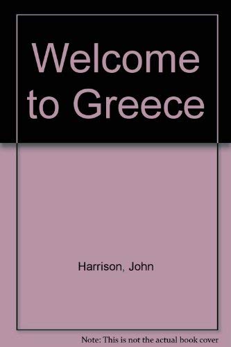 Welcome to Greece Paperback â€“ 6 Jan. 1986 by John Harrison (Author), Shirley Harrison (Author)