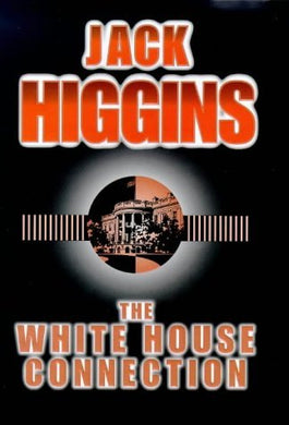 The White House Connection by Jack Higgins (1999-09-30)