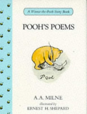 Pooh's Poems Milne, A. A. and Shepard, E. H.