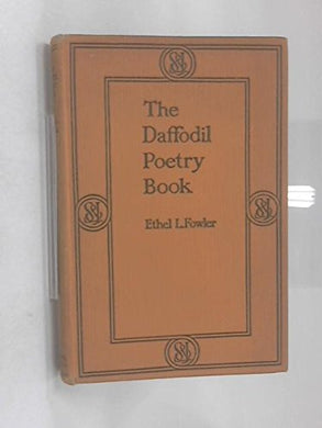 The Daffodil Poetry Book [Hardcover] Fowler, E.L.