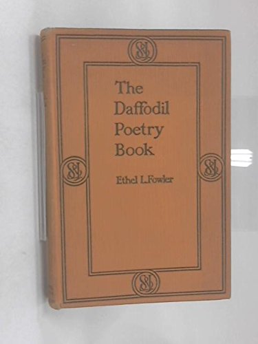 The Daffodil Poetry Book [Hardcover] Fowler, E.L.