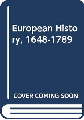 European History, 1648-1789 Rayner, Robert M.