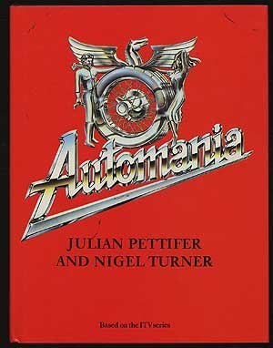 Automania by Julian Pettifer (1984-10-08) [Hardcover] Julian Pettifer;Nigel Turner