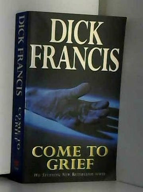 Come to Grief [Paperback] Dick Francis
