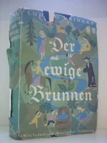 Der Ewige Brunnen, Ein Volksbuch Deutscher Dichtung...