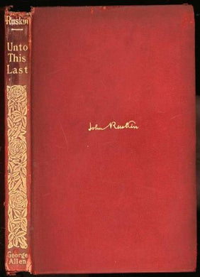 UNTO THIS LAST [Hardcover] Ruskin, John