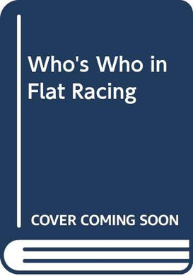 Who's Who in Flat Racing