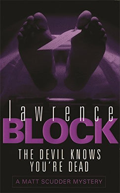 The Devil Knows You're Dead (Matt Scudder Mystery) Block, Lawrence