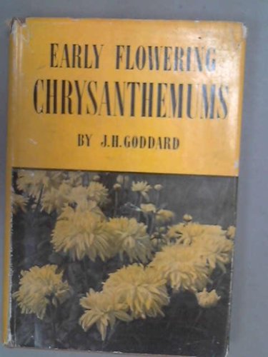 Early Flowering Chrysanthemums