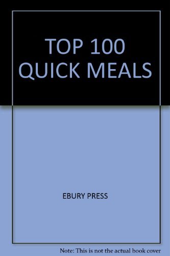 TOP 100 QUICK MEALS [Hardcover]