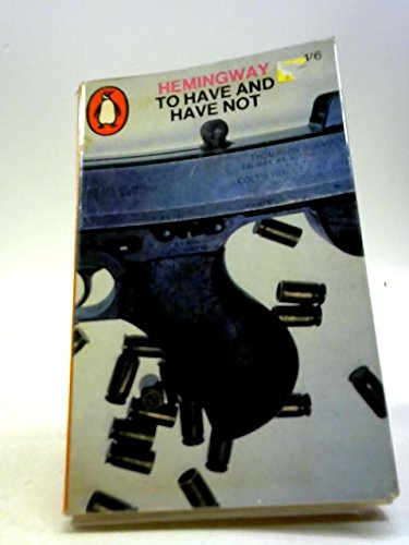 To Have and Have Not [Paperback] Ernest Hemingway
