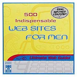 500 Indispensable Websites for Men