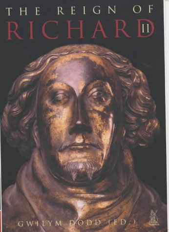 The Reign of Richard II [Paperback] Dodd, Gwilym