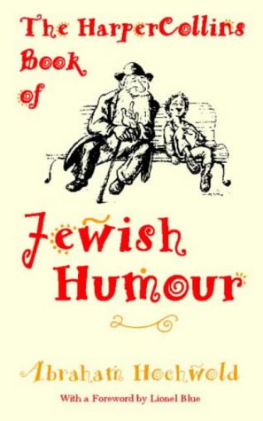 Harpercollins Book of Jewish Humour Hockwald, Abraham