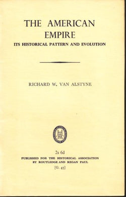 The American Empire. Its Historical Pattern and Evolution. General Series No. 43