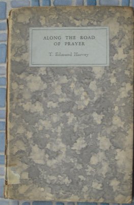 Along the Road of Prayer [Hardcover] Harvey, T.Edmund